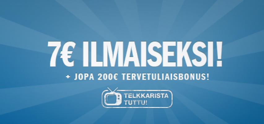 <br />


7€ ilmaista pelirahaa